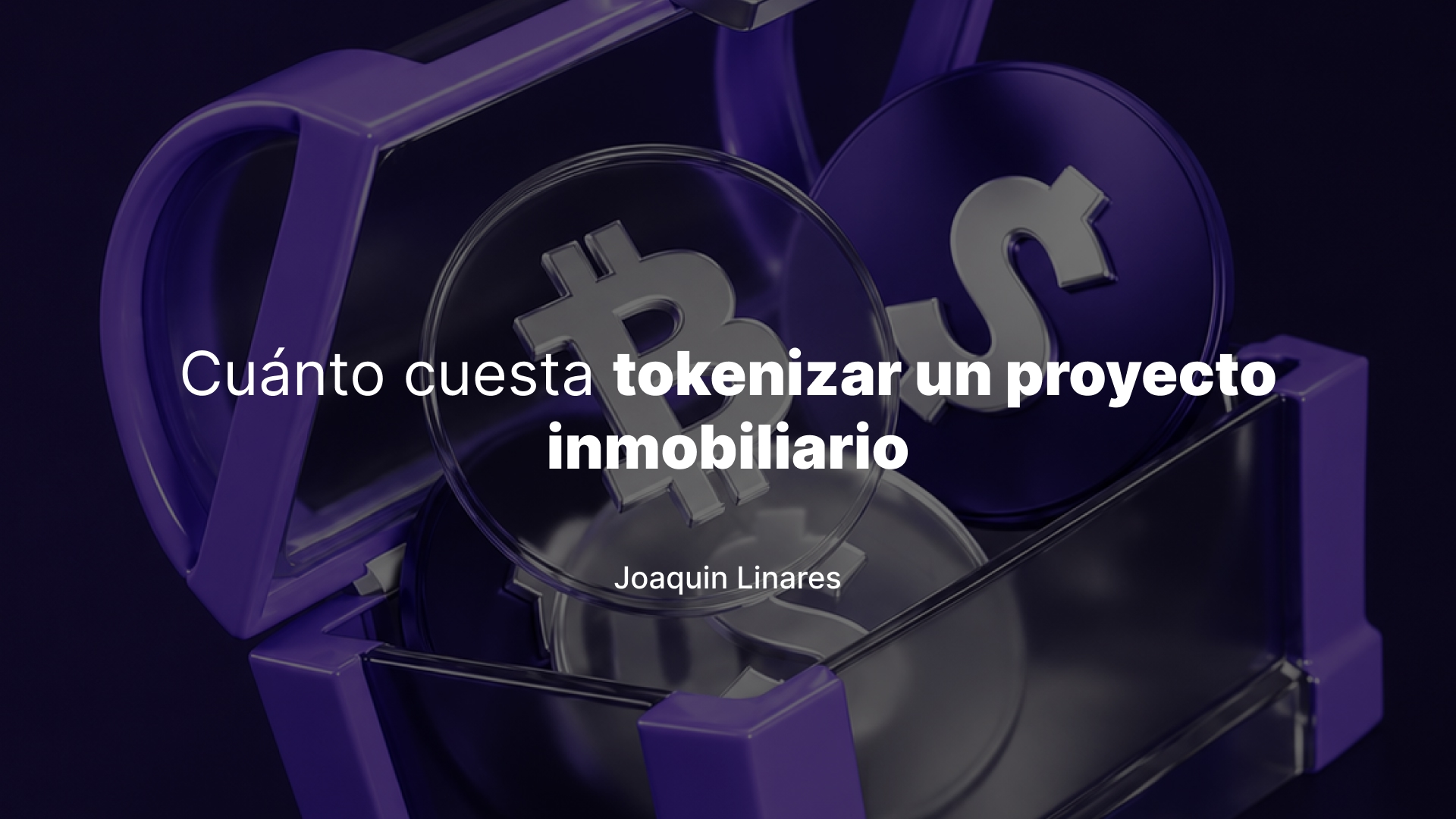 Cuánto cuesta tokenizar un proyecto inmobiliario